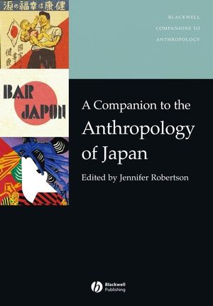 A Companion to the Anthropology of Japan (0631229558) cover image