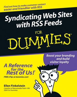 Syndicating Web Sites with RSS Feeds For Dummies (0764597558) cover image