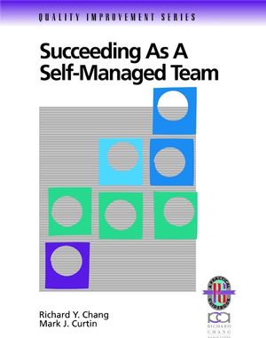 Succeeding as a Self-Managed Team: A Practical Guide to Operating as a Self-Managed Work Team (0787950858) cover image