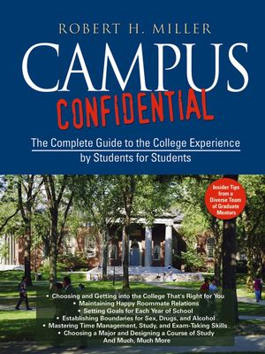 Campus Confidential: The Complete Guide to the College Experience by Students for Students (0787978558) cover image