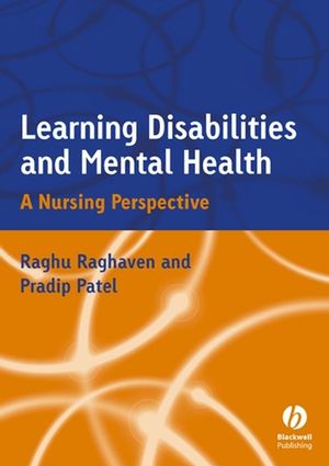 Learning Disabilities and Mental Health: A Nursing Perspective (1405106158) cover image