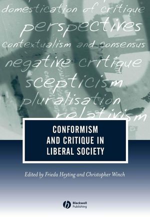 Conformism and Critique in Liberal Society (1405138858) cover image