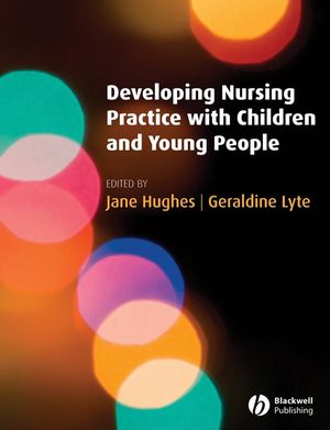 Developing Nursing Practice with Children and Young People (1405156058) cover image