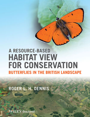 A Resource-Based Habitat View for Conservation: Butterflies in the British Landscape (1405199458) cover image