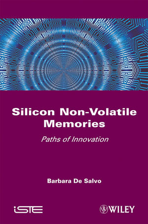 Silicon Non-Volatile Memories: Paths of Innovation (1848211058) cover image