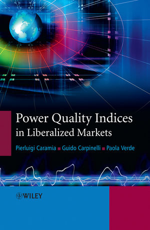 Power Quality Indices in Liberalized Markets (0470033959) cover image