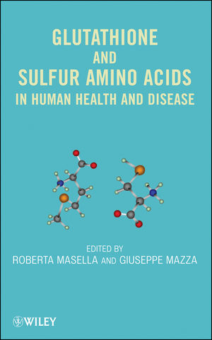 Glutathione and Sulfur Amino Acids in Human Health and Disease (0470170859) cover image