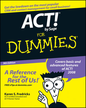ACT! by Sage For Dummies, 9th Edition (0470192259) cover image