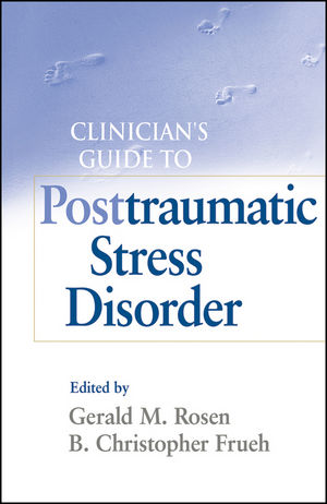 Clinician's Guide to Posttraumatic Stress Disorder (0470450959) cover image