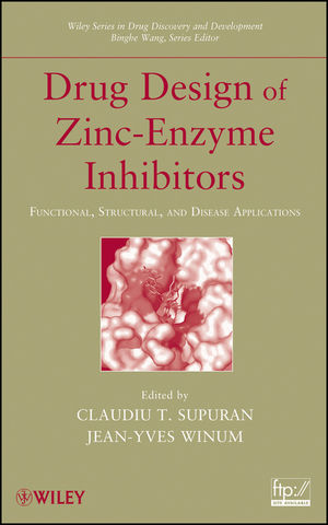 Drug Design of Zinc-Enzyme Inhibitors: Functional, Structural, and Disease Applications (0470508159) cover image