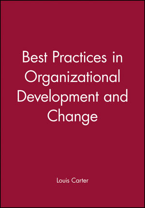 Best Practices in Organizational Development and Change (0470596759) cover image