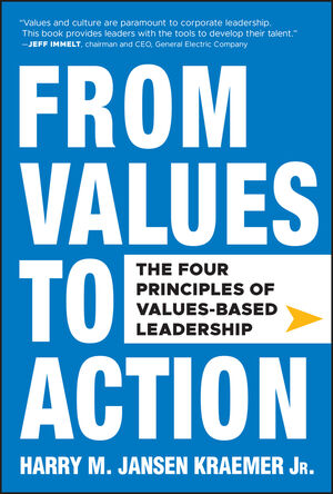From Values to Action: The Four Principles of Values-Based Leadership (0470881259) cover image