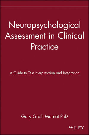 Neuropsychological Assessment in Clinical Practice: A Guide to Test Interpretation and Integration (0471193259) cover image