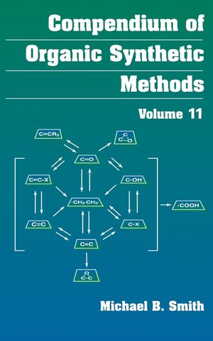 Compendium of Organic Synthetic Methods, Volume 11 (0471259659) cover image