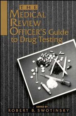 The Medical Review Officer's Guide to Drug Testing (0471284459) cover image