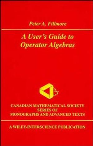 A User's Guide to Operator Algebras (0471311359) cover image