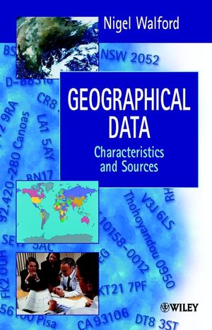 Geographical Data: Characteristics and Sources (0471970859) cover image