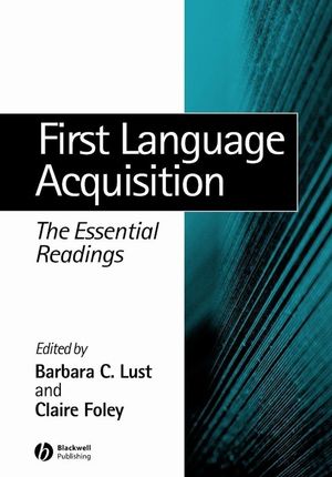 First Language Acquisition: The Essential Readings (0631232559) cover image