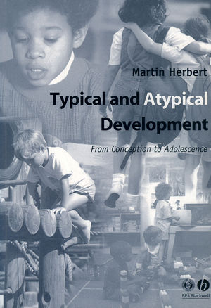 Typical and Atypical Development: From Conception to Adolescence (0631234659) cover image