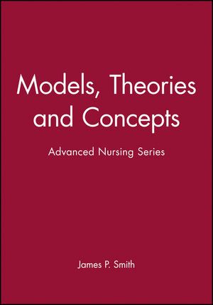 Models, Theories and Concepts: Advanced Nursing Series (0632038659) cover image