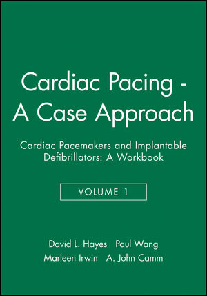 Cardiac Pacing - A Case Approach: Cardiac Pacemakers and Implantable Defibrillators: A Workbook, Volume 1 (0879936959) cover image