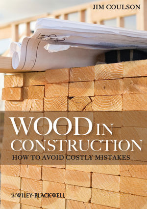 Wood in Construction: How to Avoid Costly Mistakes (1119968259) cover image