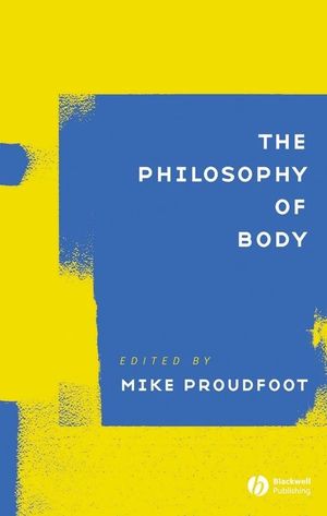 The Philosophy of Body (1405108959) cover image