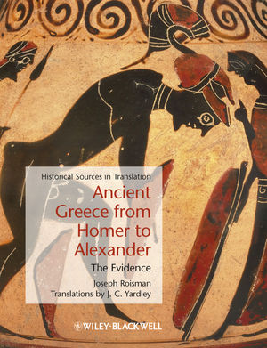 Ancient Greece from Homer to Alexander: The Evidence (1405127759) cover image