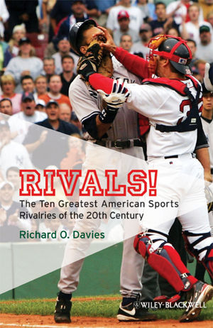 Rivals!: The Ten Greatest American Sports Rivalries of the 20th Century (1405177659) cover image