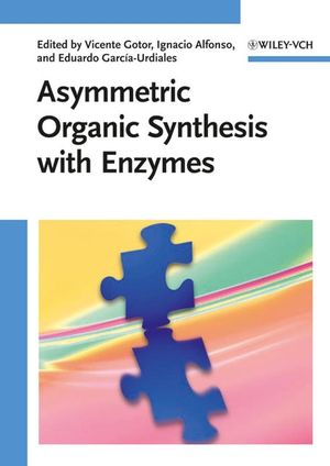 Asymmetric Organic Synthesis with Enzymes (3527318259) cover image