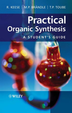 Practical Organic Synthesis: A Student's Guide (047002965X) cover image