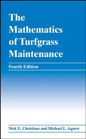 The Mathematics of Turfgrass Maintenance, 4th Edition (047004845X) cover image