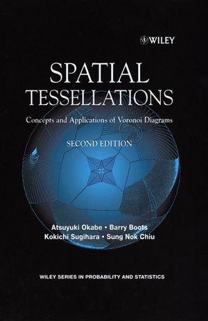 Spatial Tessellations: Concepts and Applications of Voronoi Diagrams, 2nd Edition (047031785X) cover image