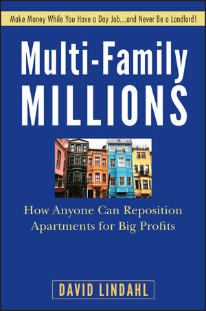 Multi-Family Millions: How Anyone Can Reposition Apartments for Big Profits  (047042835X) cover image