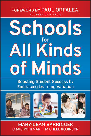 Schools for All Kinds of Minds: Boosting Student Success by Embracing Learning Variation (047050515X) cover image