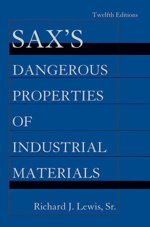 Sax's Dangerous Properties of Industrial Materials, 5 Volume Set, 12th Edition