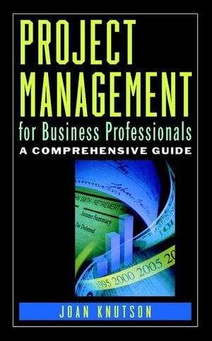 Project Management for Business Professionals: A Comprehensive Guide (047103875X) cover image