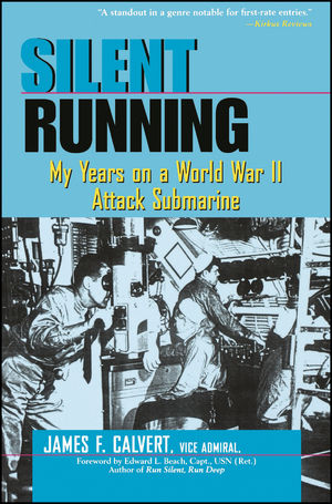 Silent Running: My Years on a World War II Attack Submarine (047119705X) cover image
