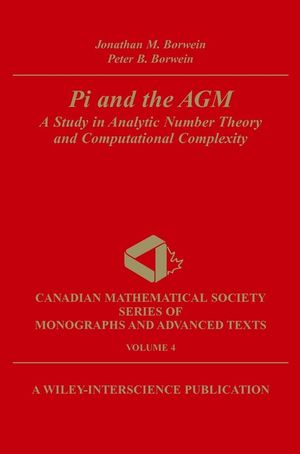 Pi and the AGM: A Study in Analytic Number Theory and Computational Complexity (047131515X) cover image