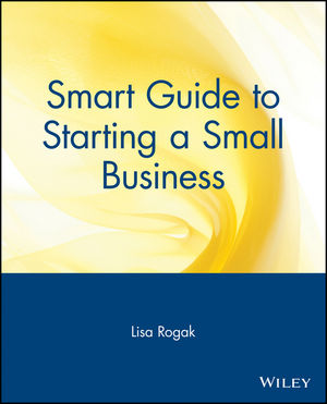 Smart Guide to Starting a Small Business (047131885X) cover image