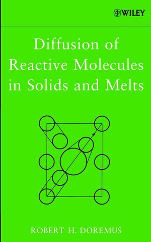 Diffusion of Reactive Molecules in Solids and Melts (047138545X) cover image