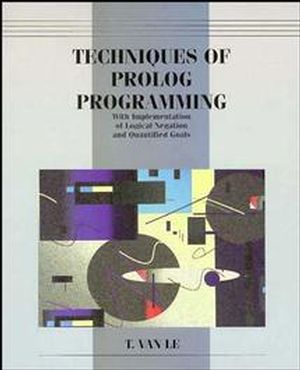 Techniques of Prolog Programming with Implementation of Logical Negation and Quantified Goals (047157175X) cover image