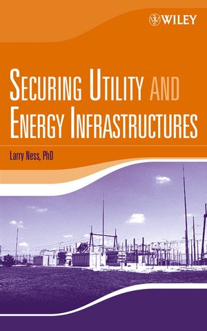 Securing Utility and Energy Infrastructures (047170525X) cover image