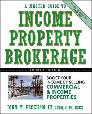 A Master Guide to Income Property Brokerage: Boost Your Income By Selling Commercial and Income Properties, 4th Edition (047174915X) cover image