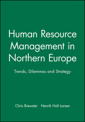 Human Resource Management in Northern Europe: Trends, Dilemmas and Strategy (063119715X) cover image