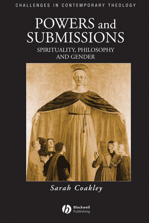 Powers and Submissions: Spirituality, Philosophy and Gender (063120735X) cover image