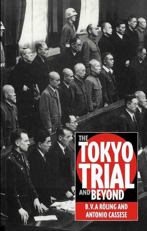 The Tokyo Trial and Beyond: Reflections of a Peacemonger (074561485X) cover image