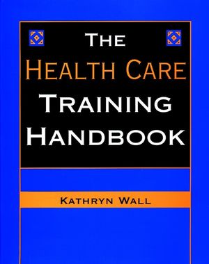 The Health Care Training Handbook (078794565X) cover image