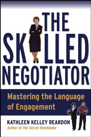 The Skilled Negotiator: Mastering the Language of Engagement (078796655X) cover image
