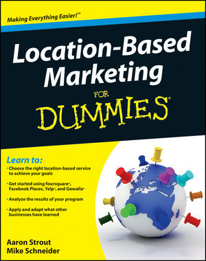 Location Based Marketing For Dummies (111813205X) cover image Location Based Marketing For Dummies (111813205X) cover image